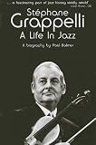 Stephane Grappelli: A Life in Jazz (Omnibus Press)