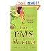 The PMS Murder (Jaine Austen Mysteries)