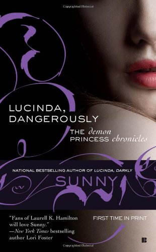 Lucinda, Dangerously (Demon Princess), by Sunny