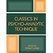 Classics in Psychoanalytic Technique