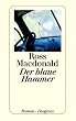 Der blaue Hammer.