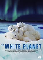 ホワイト・プラネット [DVD]