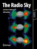 The Radio Sky and How to Observe It (Astronomers' Observing Guides)