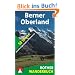Berner Oberland: 50 Touren zwischen Eigerwand und Emmental