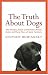 The Truth About Dogs: The Ancestry, Social Conventions, Mental Habits and Moral Fibre of Canis familiaris