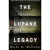 the lupane legacy joshua denham and devon kerr series book 1