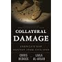 Collateral Damage: America's War Against Iraqi Civilians