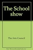 The School show