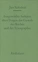 Ausgew&auml;hlte Aufs&auml;tze &uuml;ber Fragen der Gestalt des Buches und der Typographie