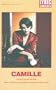 Camille: After La Dame aux Camelias by Alexandre Dumas fils (Absolute Classics)