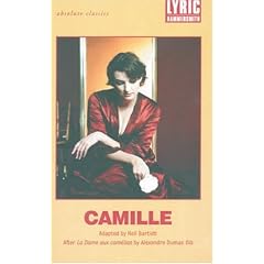 Camille: After La Dame aux Camelias by Alexandre Dumas fils