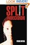 Split Indecision