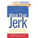 Ditch That Jerk : Dealing With Men Who Control and Hurt Women