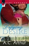 Defying Desire (Kimani Romance)
