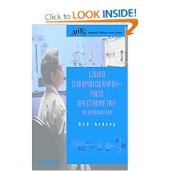 Liquid Chromatography - Mass Spectrometry: An Introduction