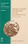 Introduction to the New Testament: Hist., Cult., Rel. of the Hellenistic Age (Introduction to the New Testament)