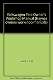 VW Polo owners workshop manual ...