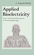 Applied Bioelectricity: From Electrical Stimulation to Electropathology