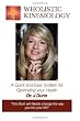 Wholistic Kinesiology: A Quick and Easy System for Optimizing Your Health