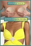 BustFree Strapless Backless Bra available in Nude, Black & White and 5 Cup sizes A through Full D