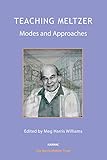 Teaching Meltzer : modes and approaches