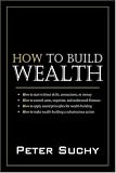 How to Build Wealth