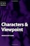 Elements of Fiction Writing - Characters & Viewpoint