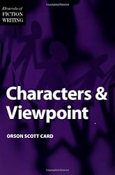 Characters and Viewpoint (Elements of Fiction Writing)