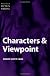 Characters and Viewpoint