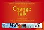Change-Talk. Coachen lernen! Coaching-K�nnen bis zur Meisterschaft. 152 Karten in stabiler Papp-Box.
