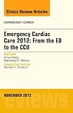 Emergency cardiac care 2012 : from the ED to the CCU