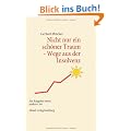 Nicht nur ein sch�ner Traum - Wege aus der Insolvenz: Ein Ratgeber etwas anderer Art