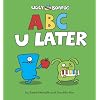 ABC U Later (Uglydolls)