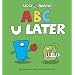 ABC U Later (Uglydolls)