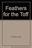 Feathers for the Toff