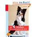 Das 4-Wochen-Erziehungsprogramm f�r Hunde: Tag f�r Tag - Schritt f�r Schritt