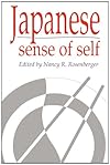 Japanese Sense of Self (Publications of the Society for Psychological Anthropology)