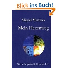 Mein Hexenweg: Wicca als spirituelle Reise ins 'Ich'