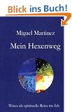 Mein Hexenweg: Wicca als spirituelle Reise ins 'Ich'