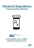 Chemical Dependence: Understanding Addiction