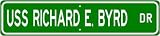 USS RICHARD E BYRD DDG 23 Street Sign - Navy
