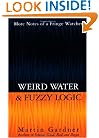 Weird Water and Fuzzy Logic