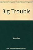 Big trouble