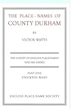The place-names of County Durham