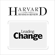 HBR: Leading Change: Why Transformation Efforts Fail | [John P. Kotter]
