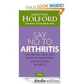 Say No To Arthritis (Optimum Nutrition Handbook)