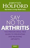 Say No To Arthritis (Optimum Nutrition Handbook)