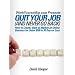 Quit Your Job (and Never Go Back) - How to Create, Start, & Market an Online Business for Under $500 in 30 Days or Less (WorkYourselfUp.com  Presents)