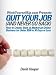 Quit Your Job (and Never Go Back) - How to Create, Start, & Market an Online Business for Under $500 in 30 Days or Less (WorkYourselfUp.com Presents)