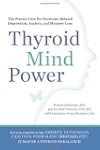 Thyroid Mind Power: The Proven Cure f...